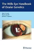E-Book (epub) Wills Eye Handbook of Ocular Genetics von Alex V. Levin, Mario Zanolli, Jenina Capasso