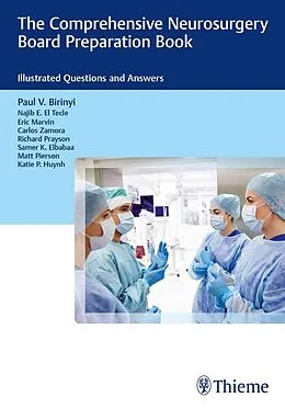 E-Book (epub) The Comprehensive Neurosurgery Board Preparation Book von Paul V. Birinyi, Najib El Tecle, Eric Marvin