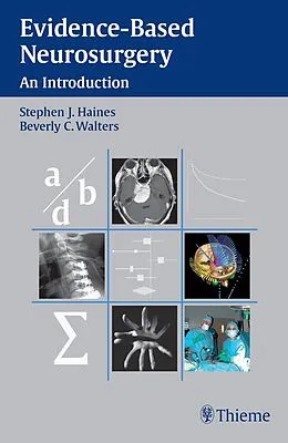 E-Book (epub) Evidence-Based Neurosurgery von Stephen J. Haines, Beverly C. Walters