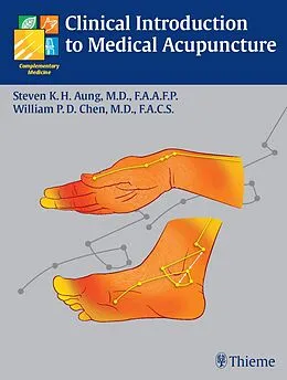 E-Book (epub) Clinical Introduction to Medical Acupuncture von Steven K. H. Aung, William Pai-Dei Chen