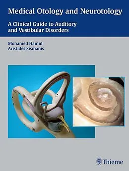 E-Book (epub) Medical Otology and Neurotology von Mohamed Hamid, Aristides Sismanis