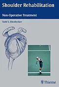 E-Book (epub) Shoulder Rehabilitation von Todd S. Ellenbecker