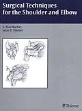 E-Book (epub) Surgical Techniques for the Shoulder and Elbow von F. Alan Barber, Scott P. Fischer