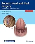 E-Book (epub) Robotic Head and Neck Surgery von David Goldenberg, Neerav Goyal