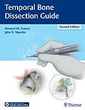 E-Book (epub) Temporal Bone Dissection Guide von Howard W. Francis, John K. Niparko