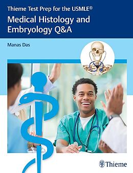E-Book (epub) Thieme Test Prep for the USMLE®: Medical Histology and Embryology Q&A von Manas Das