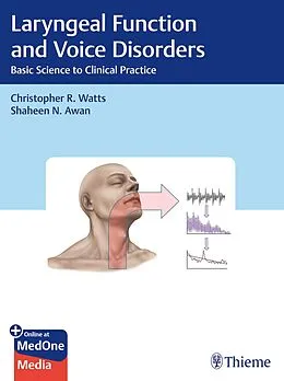 E-Book (epub) Laryngeal Function and Voice Disorders von Christopher R. Watts, Shaheen N. Awan