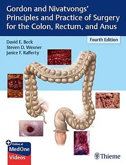 E-Book (epub) Gordon and Nivatvongs' Principles and Practice of Surgery for the Colon, Rectum, and Anus von David E. Beck, Steven D. Wexner, Janice F. Rafferty