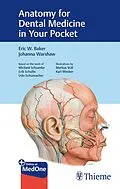 E-Book (epub) Anatomy for Dental Medicine in Your Pocket von Eric W. Baker, Johanna Warshaw