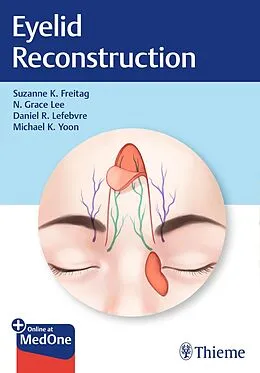 E-Book (epub) Eyelid Reconstruction von Suzanne K. Freitag, Nahyoung Grace Lee, Daniel R. Lefebvre