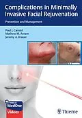E-Book (epub) Complications in Minimally Invasive Facial Rejuvenation von Paul J. Carniol, Mathew M. Avram, Jeremy A. Brauer