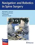 E-Book (epub) Navigation and Robotics in Spine Surgery von Alexander R. Vaccaro, Jaykar Panchmatia, David Kaye