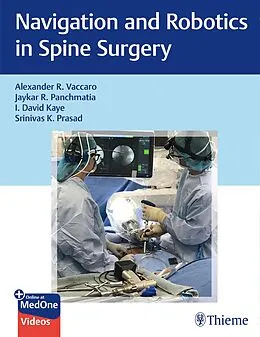 E-Book (epub) Navigation and Robotics in Spine Surgery von Alexander R. Vaccaro, Jaykar Panchmatia, David Kaye