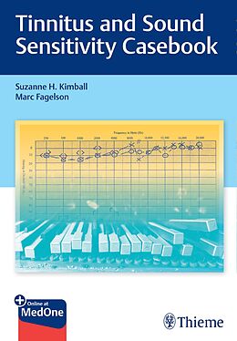 eBook (epub) Tinnitus and Sound Sensitivity Casebook de Suzanne H. Kimball, Marc Fagelson