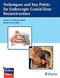 E-Book (epub) Techniques and Key Points for Endoscopic Cranial Base Reconstruction von Carlos Pinheiro-Neto, Maria Peris-Celda