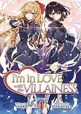 Kartonierter Einband I'm in Love with the Villainess (Light Novel) Vol. 4 von Inori, Hanagata