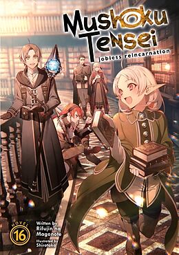 Couverture cartonnée Mushoku Tensei: Jobless Reincarnation (Light Novel) Vol. 16 de Rifujin Na Magonote