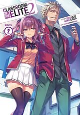 Poche format B Classroom of the Elite: Year 2 (Light Novel) Vol. 2 de Syougo Kinugasa