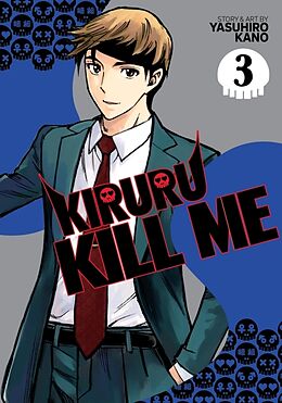 Kartonierter Einband Kiruru Kill Me Vol. 3 von Yasuhiro Kano