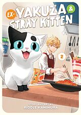 Kartonierter Einband Ex-Yakuza and Stray Kitten Vol. 2 von Riddle Kamimura
