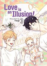 Couverture cartonnée Love is an Illusion! Vol. 3 de Fargo