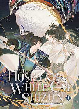 Kartonierter Einband The Husky and His White Cat Shizun: Erha He Ta De Bai Mao Shizun (Novel) Vol. 1 von Rou Bao Bu Chi Rou