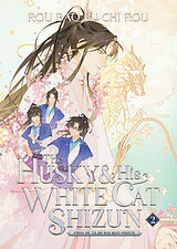 Kartonierter Einband The Husky and His White Cat Shizun: Erha He Ta De Bai Mao Shizun (Novel) Vol. 2 von Rou Bao Bu Chi Rou