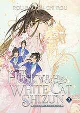 Kartonierter Einband The Husky and His White Cat Shizun: Erha He Ta De Bai Mao Shizun (Novel) Vol. 2 von Bao Bu Chi Rou Rou