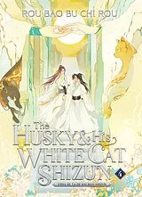 Kartonierter Einband The Husky and His White Cat Shizun: Erha He Ta De Bai Mao Shizun (Novel) Vol. 4 von Bao Bu Chi Rou Rou