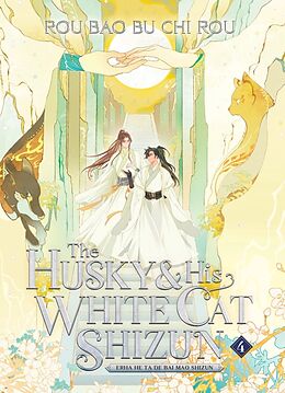 Couverture cartonnée The Husky and His White Cat Shizun: Erha He Ta De Bai Mao Shizun (Novel) Vol. 4 de Rou Bao