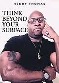 E-Book (epub) Think Beyond Your Surface von Henry Thomas