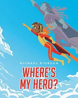 E-Book (epub) Where's My Hero? von Michael Riordan