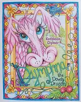 E-Book (epub) Dymphna the Dowdy Dragon von Kathleen S Clymer