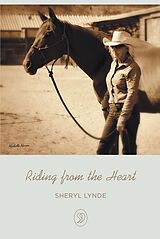 eBook (epub) Riding from the Heart de Sheryl Lynde