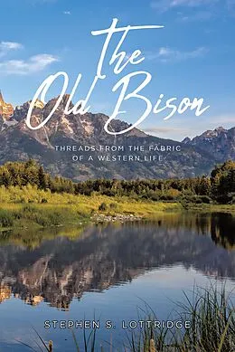 E-Book (epub) The Old Bison von Stephen S. Lottridge