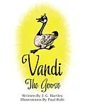 E-Book (epub) Vandi The Goose von J. G. Hartley