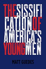 eBook (epub) The Sissification of America's Young Men de Matt Guedes