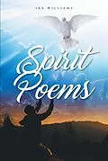 E-Book (epub) Spirit Poems von Ike Williams