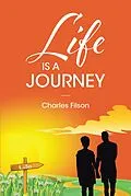 E-Book (epub) Life Is a Journey von Charles Filson