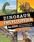 E-Book (epub) Dinosaur Encyclopedia for Kids von "Dinosaur George" Blasing, Cary Woodruff