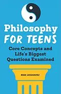 E-Book (epub) Philosophy for Teens von Mark Linsenmayer