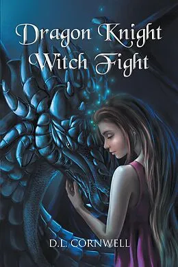 E-Book (epub) Dragon Knight Witch Fight von D. L. Cornwell