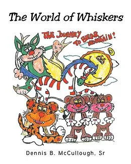 E-Book (epub) The World of Whiskers von Dennis B. McCullough Sr