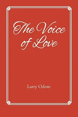 E-Book (epub) The Voice of Love von Larry Odom