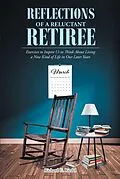 E-Book (epub) Reflections of a Reluctant Retiree von Richard G. Riedel