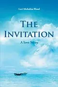 E-Book (epub) The Invitation von Lori Michalina Wood