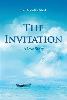 E-Book (epub) The Invitation von Lori Michalina Wood