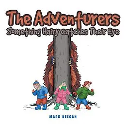 E-Book (epub) The Adventurers von Mark Keegan