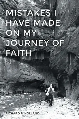 E-Book (epub) Mistakes I have made On my Journey of Faith von Richard P. Holland