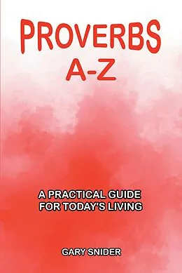 E-Book (epub) Proverbs A-Z von Gary Snider